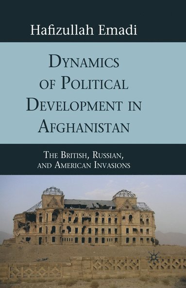 bokomslag Dynamics of Political Development in Afghanistan