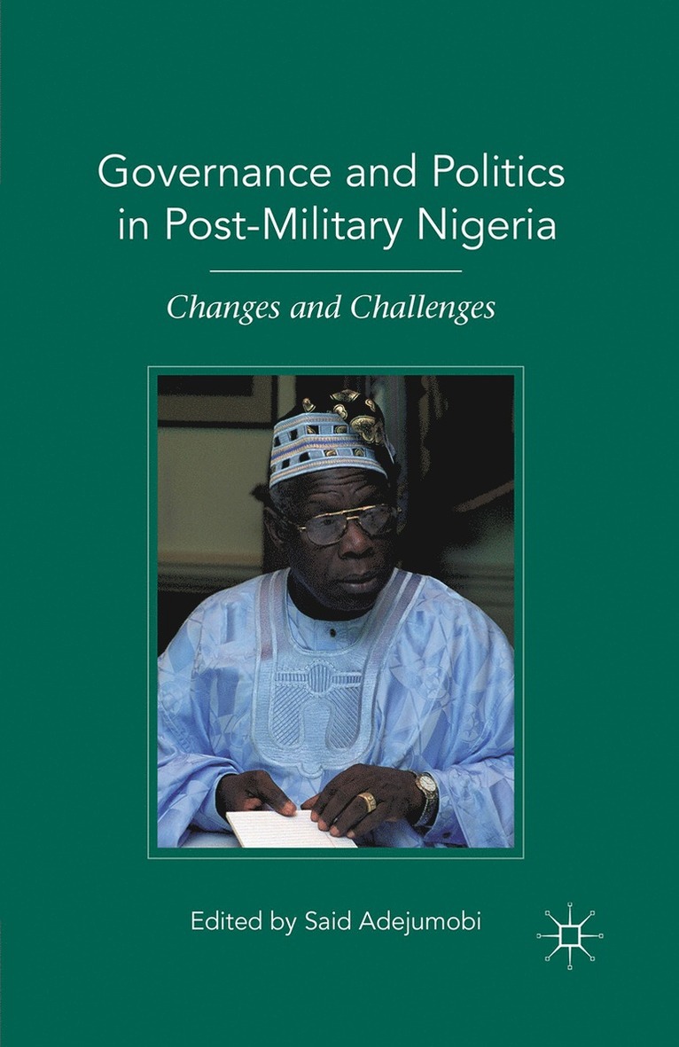 Governance and Politics in Post-Military Nigeria 1