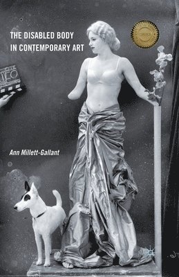 Millett-Gallant, A: Disabled Body in Contemporary Art