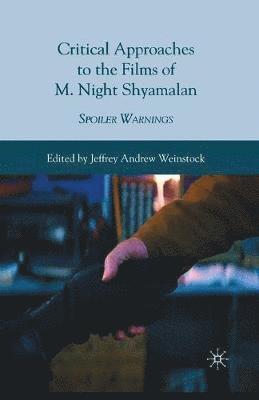 Critical Approaches to the Films of M. Night Shyamalan 1
