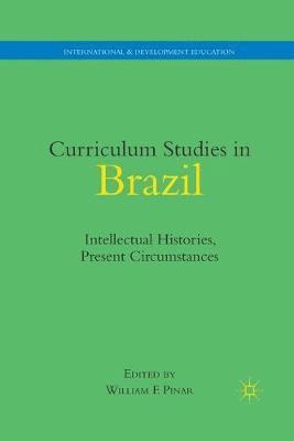 W. Pinar - Curriculum Studies in Brazil, Häftad