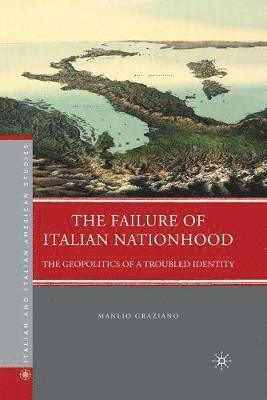 The Failure of Italian Nationhood 1
