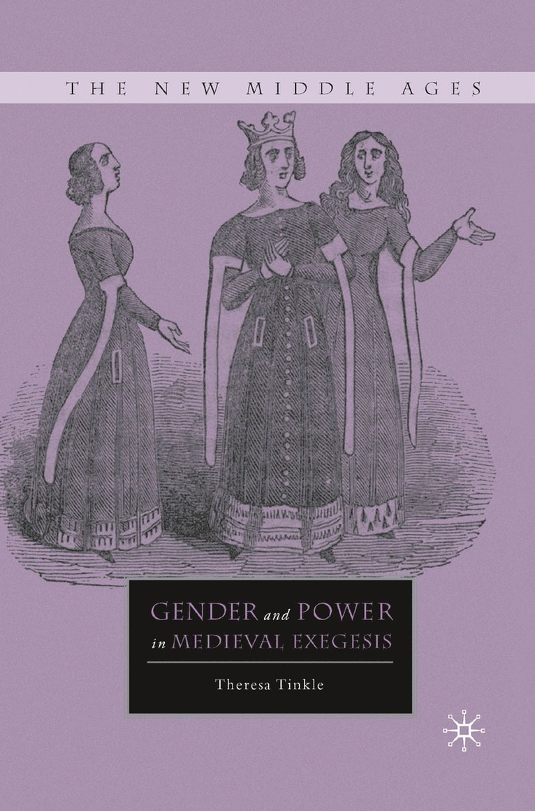 Gender and Power in Medieval Exegesis 1