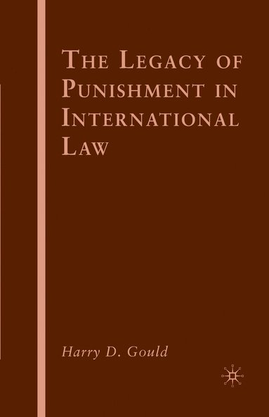 bokomslag The Legacy of Punishment in International Law