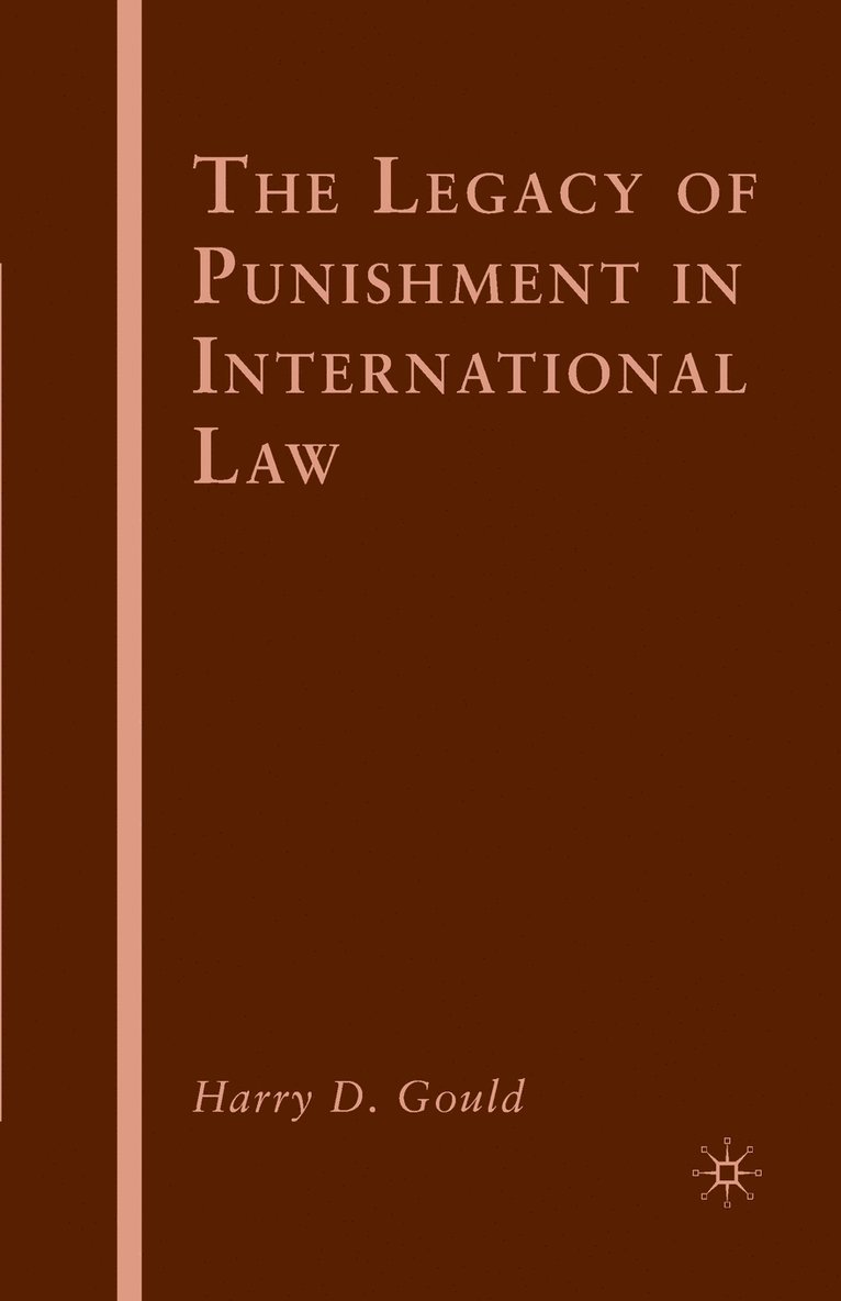The Legacy of Punishment in International Law 1