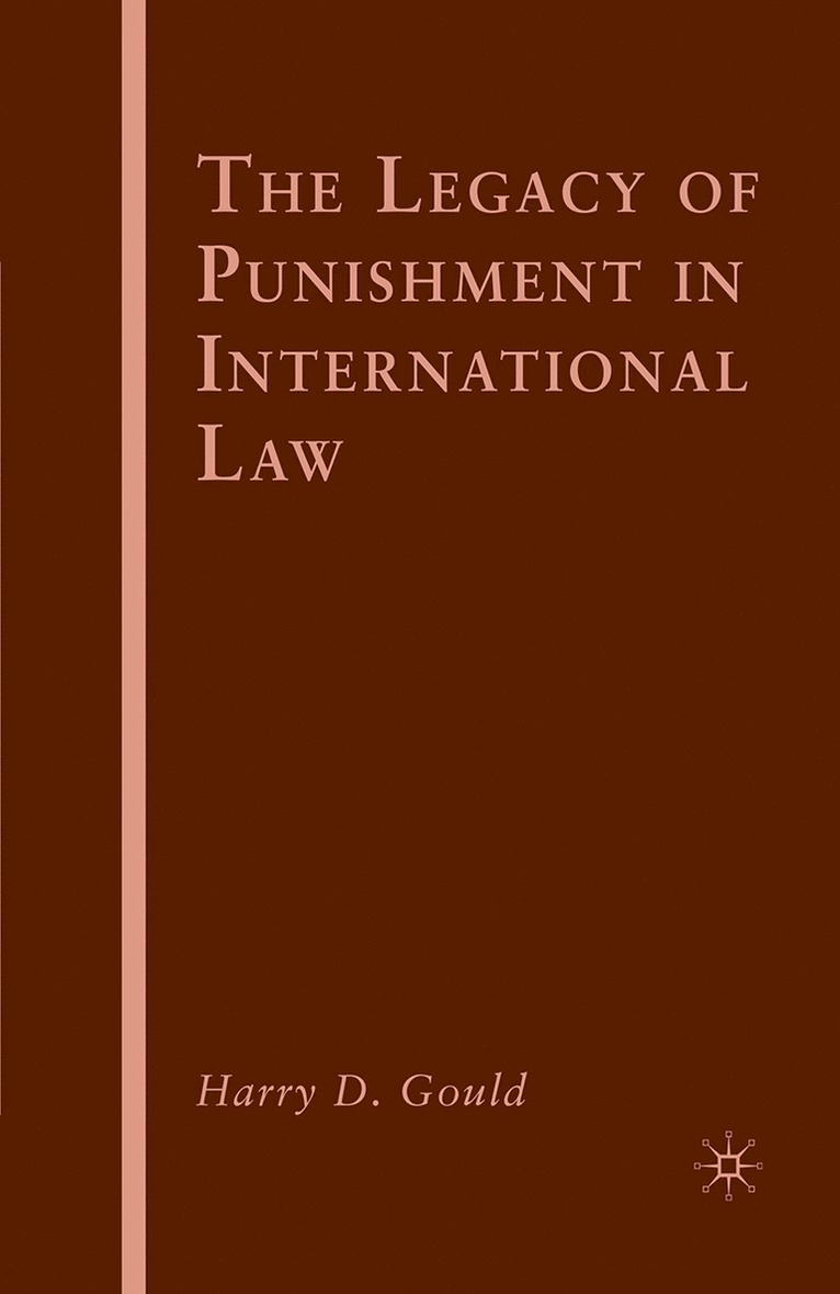 The Legacy of Punishment in International Law 1