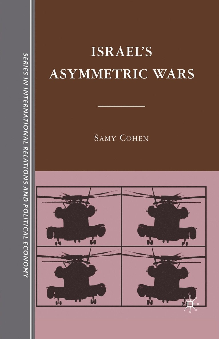 S. Cohen - Israel’s Asymmetric Wars, Häftad