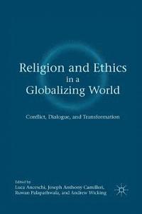 bokomslag Religion and Ethics in a Globalizing World