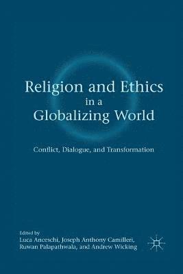 Religion and Ethics in a Globalizing World 1