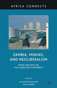 bokomslag Zambia, Mining, and Neoliberalism