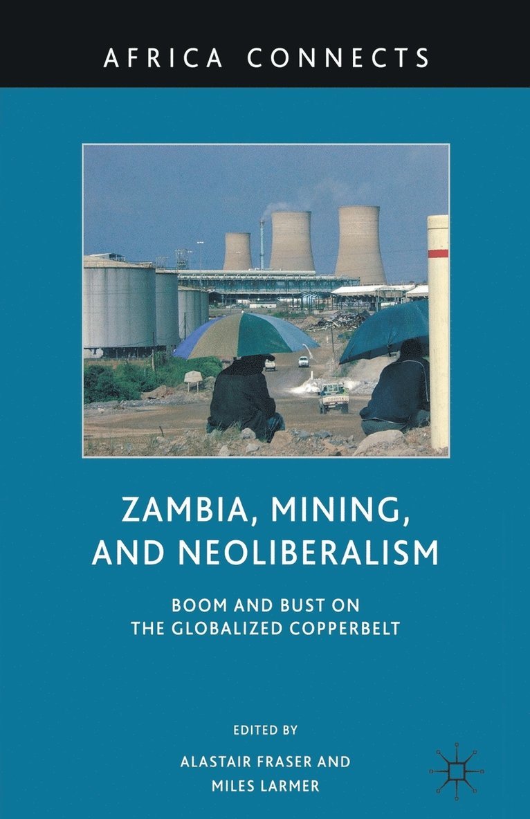 Zambia, Mining, and Neoliberalism 1
