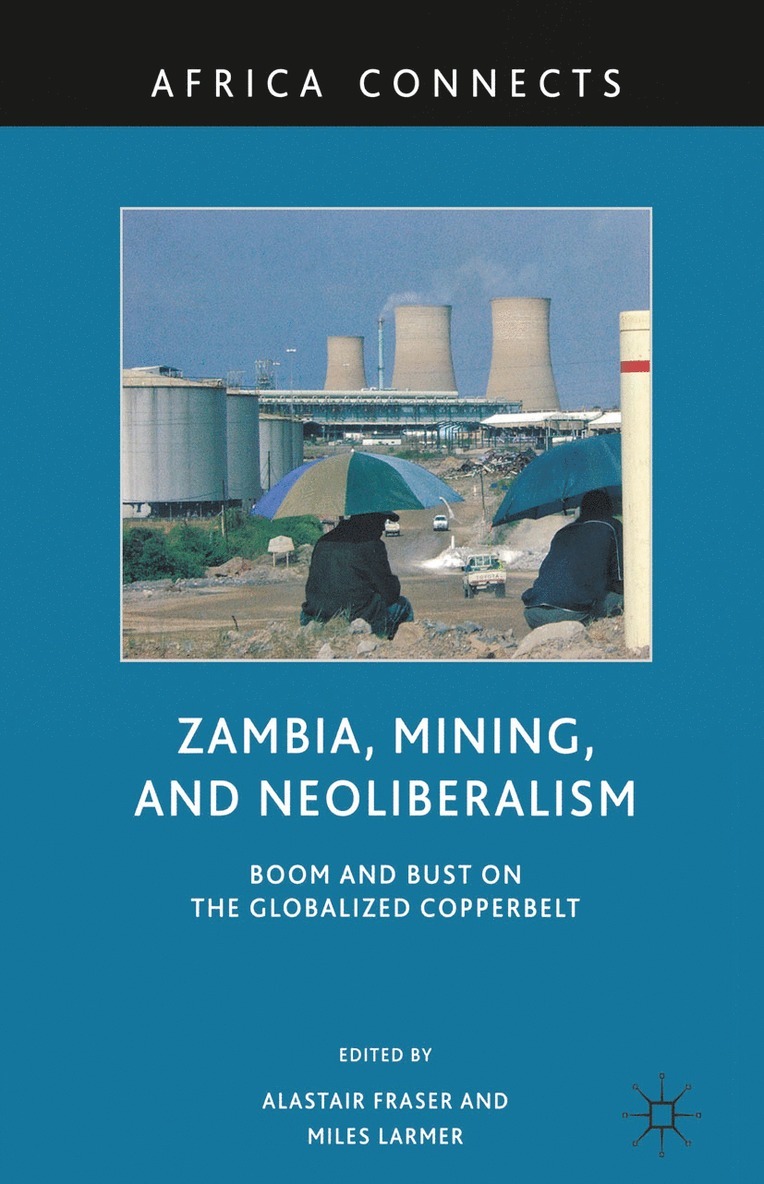 Zambia, Mining, and Neoliberalism 1