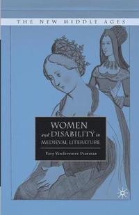 bokomslag Women and Disability in Medieval Literature