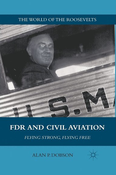 bokomslag FDR and Civil Aviation