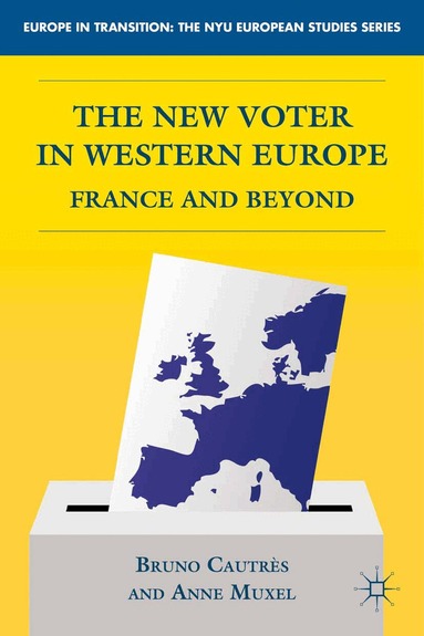 B. Cautrès, A. Muxel - New Voter in Western Europe, Häftad