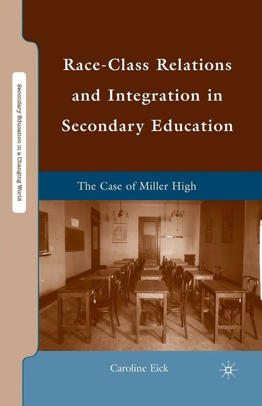 bokomslag Race-Class Relations and Integration in Secondary Education