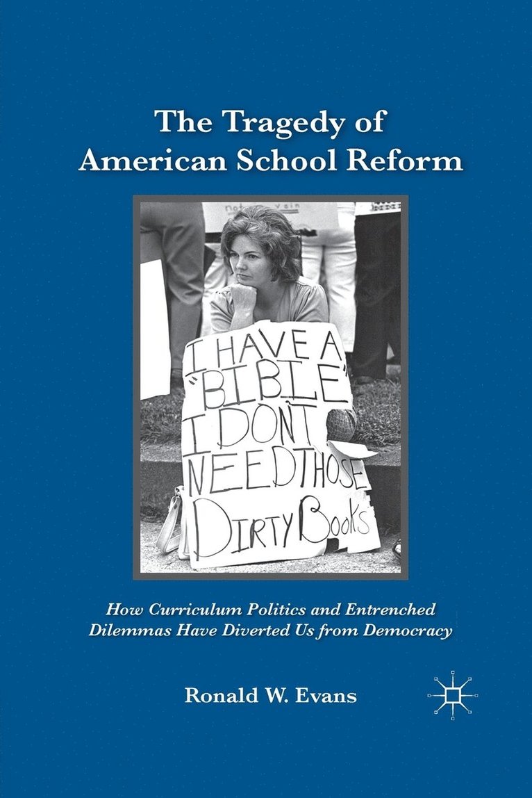 The Tragedy of American School Reform 1