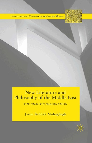 J. Mohaghegh - New Literature and Philosophy of the Middle East, Häftad