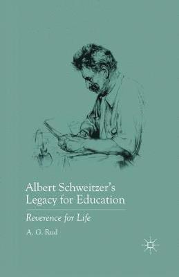 bokomslag Albert Schweitzers Legacy for Education