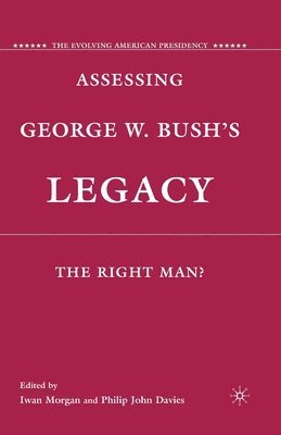 bokomslag Assessing George W. Bush's Legacy