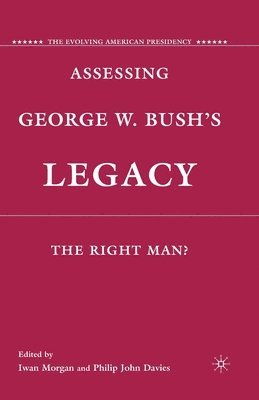 bokomslag Assessing George W. Bush's Legacy