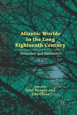 Atlantic Worlds in the Long Eighteenth Century 1