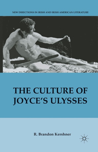 R. Kershner - Culture of Joyce’s Ulysses, Häftad