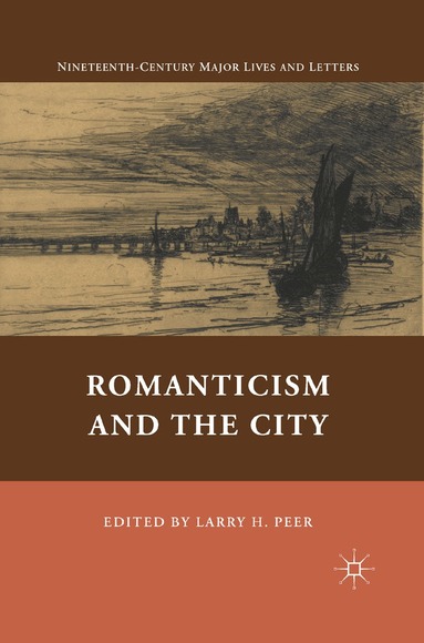 L. Peer - Romanticism and the City, Häftad