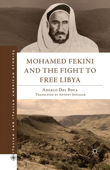 Angelo Del Boca - Mohamed Fekini and the Fight to Free Libya, Häftad