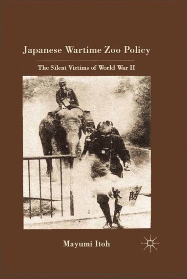 bokomslag Japanese Wartime Zoo Policy