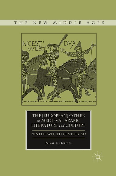 N. Hermes - [European] Other in Medieval Arabic Literature and Culture, Häftad