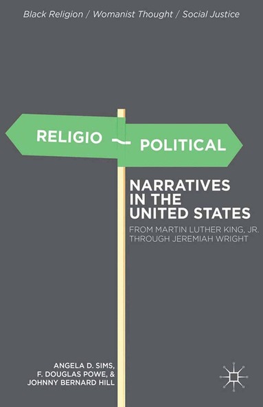 A. Sims, F. Powe, J. Hill - Religio-Political Narratives in the United States, Häftad