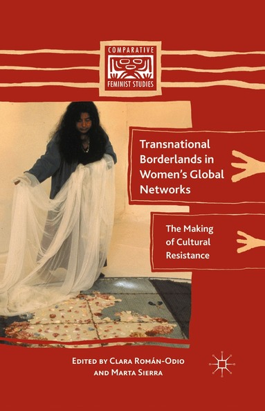 M. Sierra, C. Román-Odio - Transnational Borderlands in Women’s Global Networks, Häftad