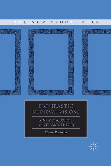 bokomslag Ekphrastic Medieval Visions
