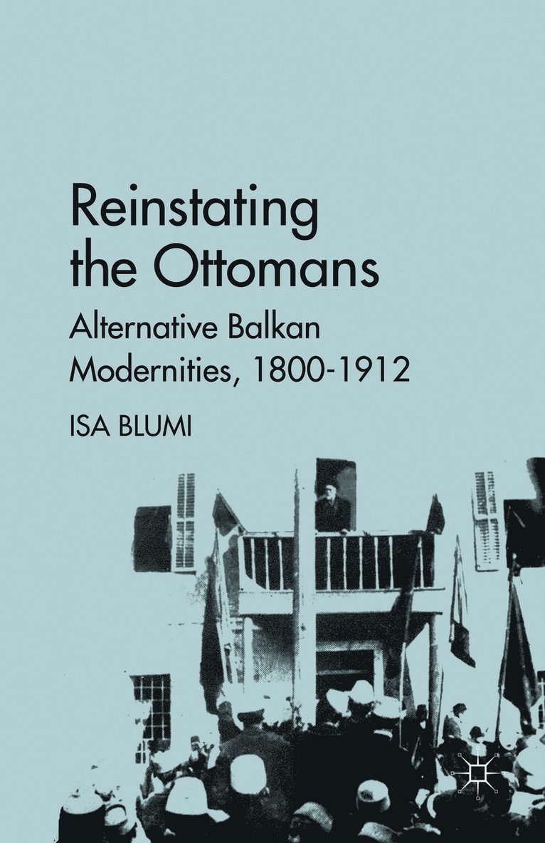 Reinstating the Ottomans 1