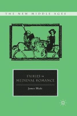 Fairies in Medieval Romance 1