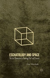 bokomslag Eschatology and Space