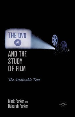 The DVD and the Study of Film 1