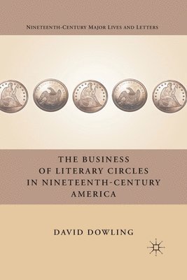Business of Literary Circles in Nineteenth-Century America