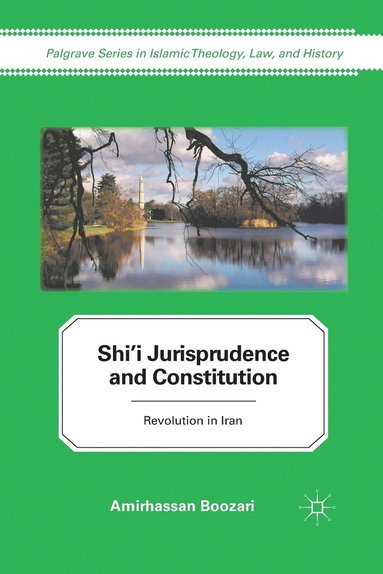 bokomslag Shi'i Jurisprudence and Constitution