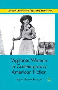 bokomslag Vigilante Women in Contemporary American Fiction