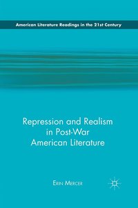 bokomslag Repression and Realism in Post-War American Literature