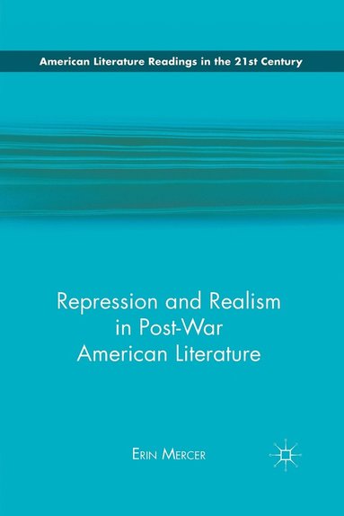 bokomslag Repression and Realism in Post-War American Literature