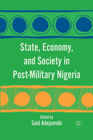 bokomslag State, Economy, and Society in Post-Military Nigeria