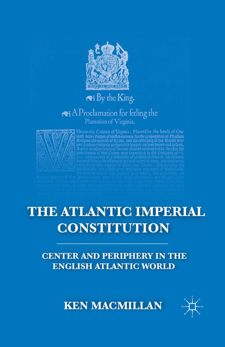 K. MacMillan - Atlantic Imperial Constitution, Häftad