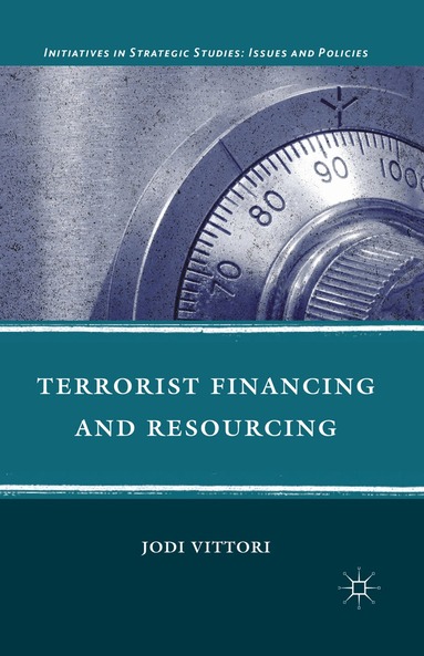 J. Vittori - Terrorist Financing and Resourcing, Häftad