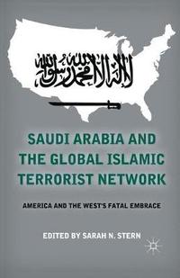 bokomslag Saudi Arabia and the Global Islamic Terrorist Network