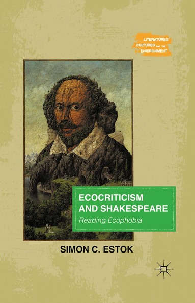 Simon C. Estok - Ecocriticism and Shakespeare, Häftad