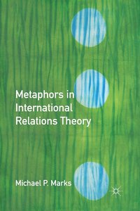 bokomslag Metaphors in International Relations Theory