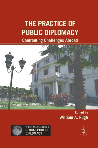 bokomslag The Practice of Public Diplomacy